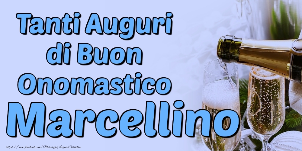 Tanti Auguri di Buon Onomastico Marcellino - Cartoline onomastico con champagne