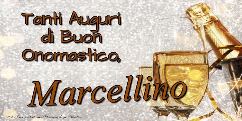 Tanti Auguri di Buon Onomastico, Marcellino - Cartoline onomastico con champagne