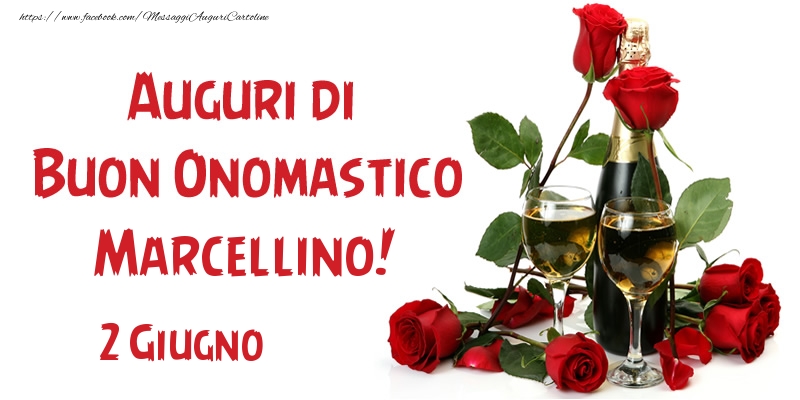 2 Giugno Auguri di Buon Onomastico Marcellino! - Cartoline onomastico