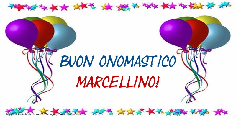 Buon Onomastico Marcellino! - Cartoline onomastico con palloncini