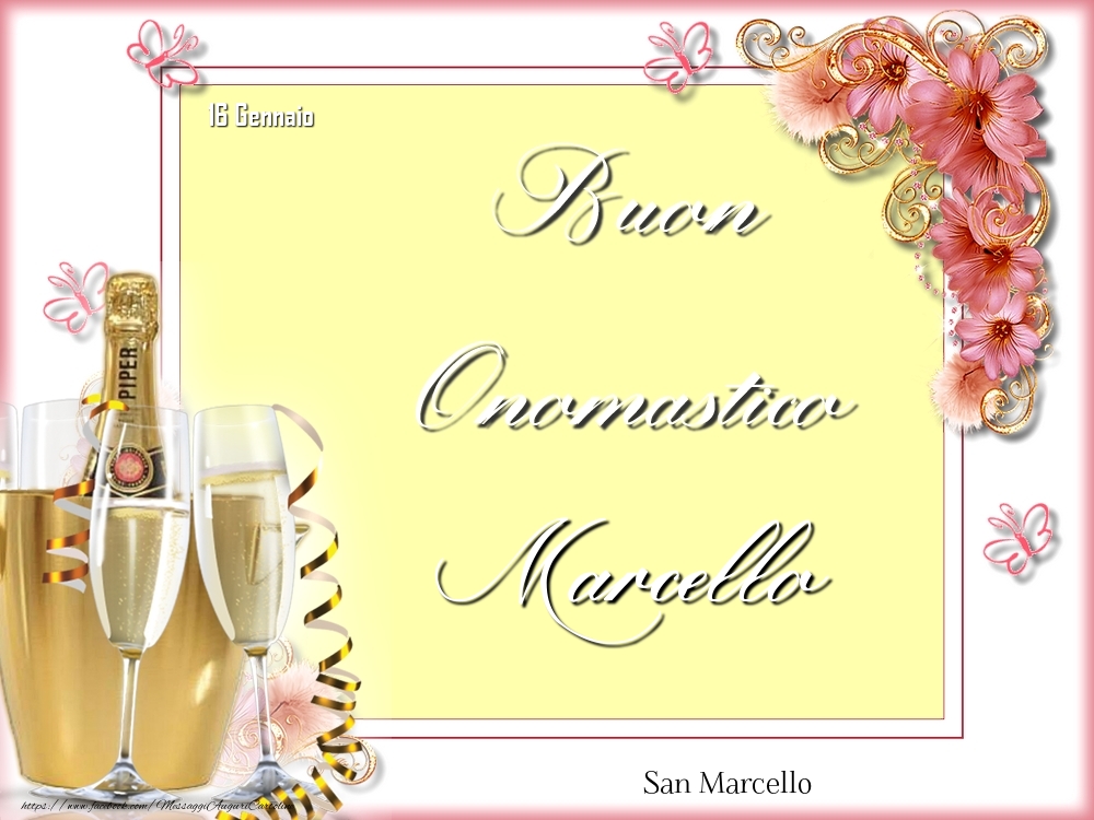 San Marcello Buon Onomastico, Marcello! 16 Gennaio - Cartoline onomastico