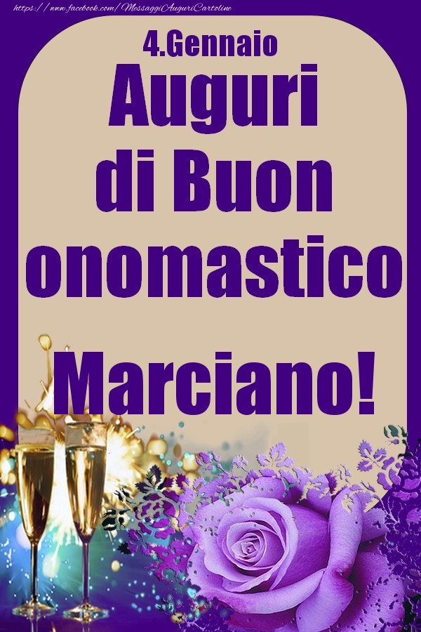 4.Gennaio - Auguri di Buon Onomastico  Marciano! - Cartoline onomastico