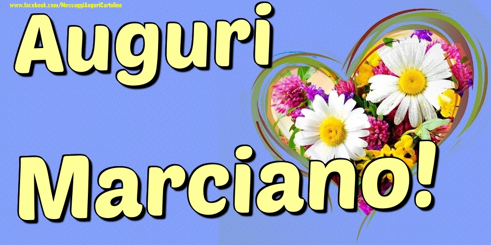 Auguri Marciano - Cartoline onomastico con il cuore