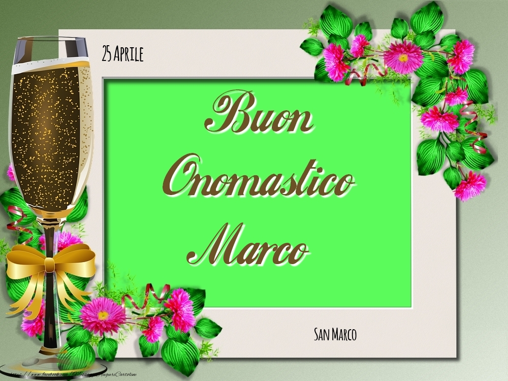 San Marco Buon Onomastico, Marco! 25 Aprile - Cartoline onomastico
