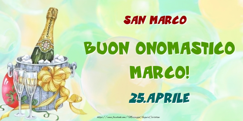 San Marco Buon Onomastico, Marco! 25.Aprile - Cartoline onomastico