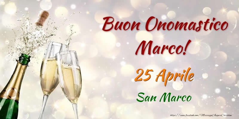 Buon Onomastico Marco! 25 Aprile San Marco - Cartoline onomastico