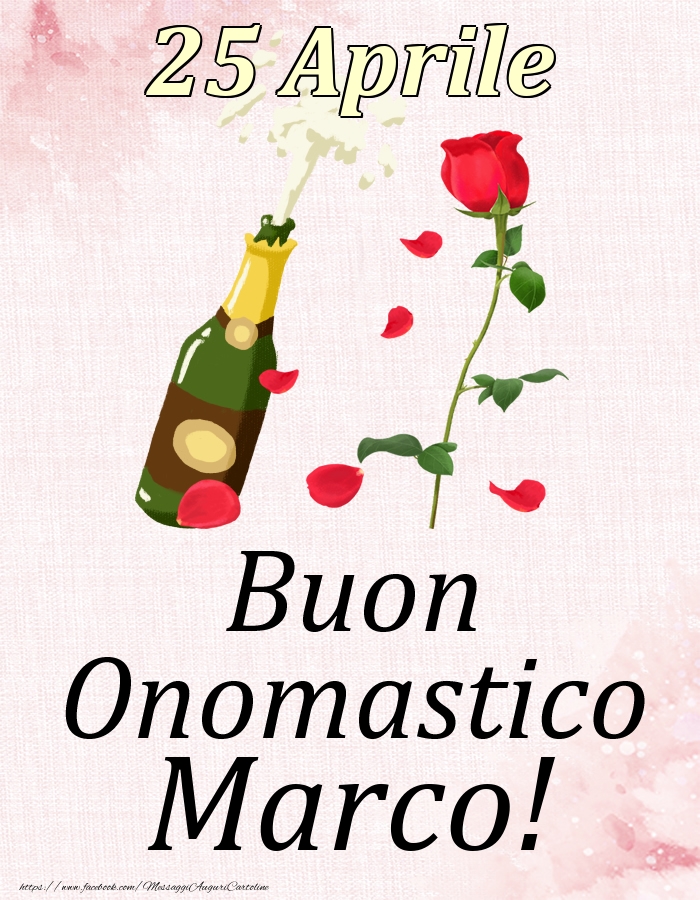 Buon Onomastico Marco! - 25 Aprile - Cartoline onomastico