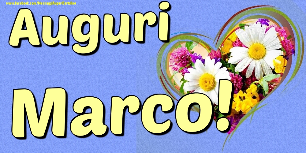 Auguri Marco - Cartoline onomastico con il cuore