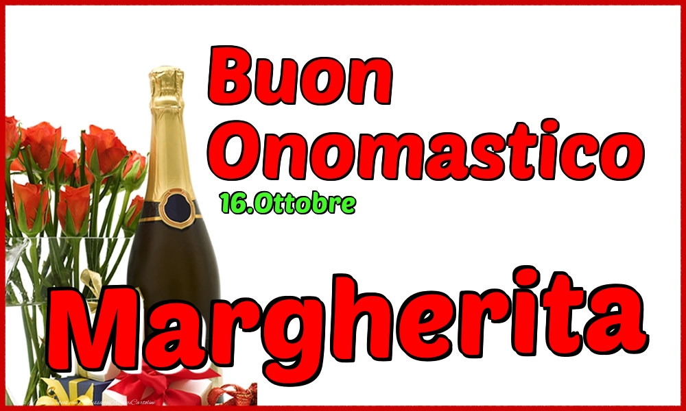 16.Ottobre - Buon Onomastico Margherita! - Cartoline onomastico