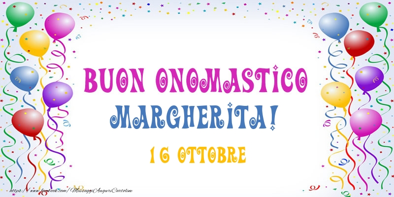 Buon onomastico Margherita! 16 Ottobre - Cartoline onomastico