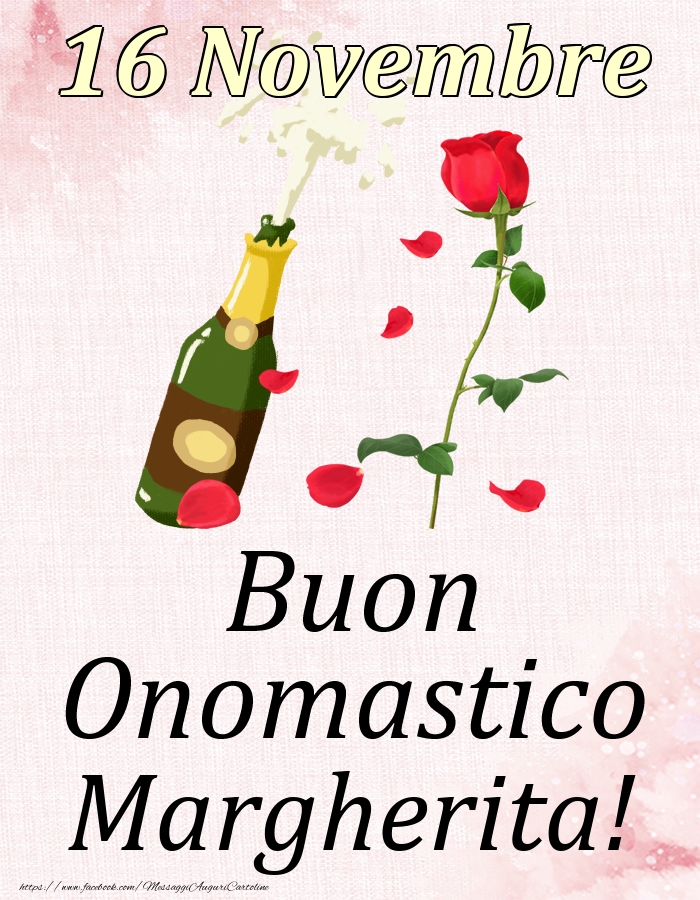 Buon Onomastico Margherita! - 16 Novembre - Cartoline onomastico
