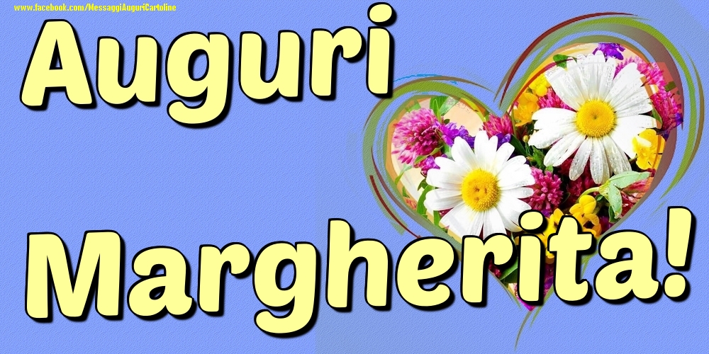 Auguri Margherita - Cartoline onomastico con il cuore