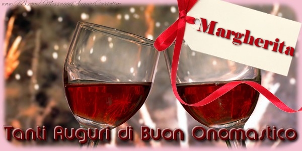 Tanti Auguri di Buon Onomastico Margherita - Cartoline onomastico con champagne