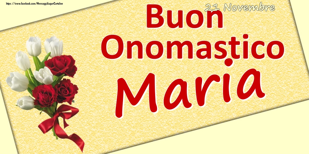 21 Novembre: Buon Onomastico Maria - Cartoline onomastico