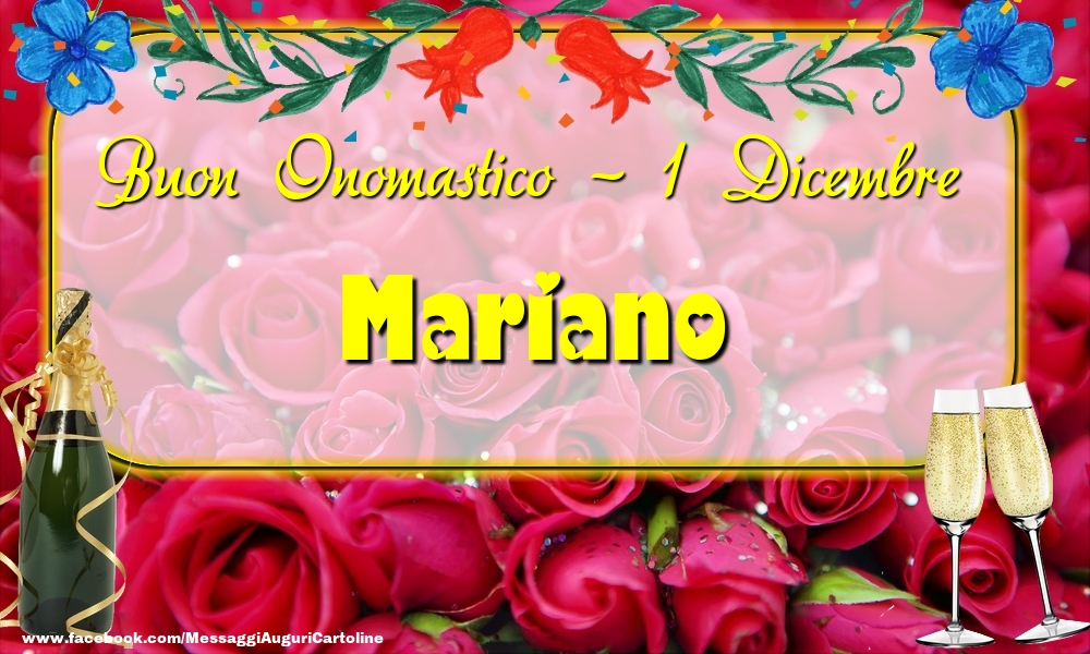 Buon Onomastico, Mariano! 1 Dicembre - Cartoline onomastico