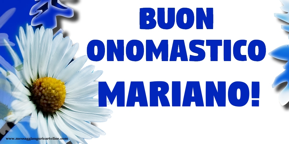 Buon Onomastico Mariano! - Cartoline onomastico