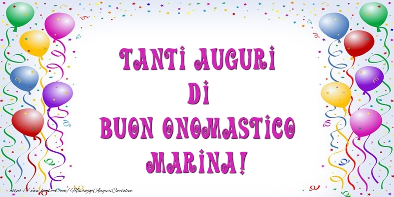 Tanti Auguri di Buon Onomastico Marina! - Cartoline onomastico con palloncini