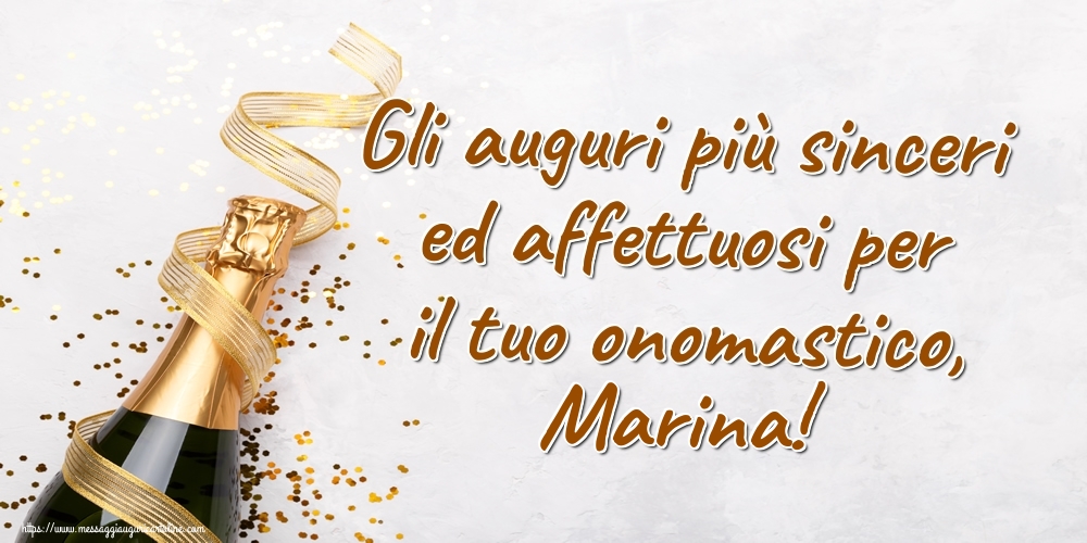 Gli auguri più sinceri ed affettuosi per il tuo onomastico, Marina! - Cartoline onomastico con champagne