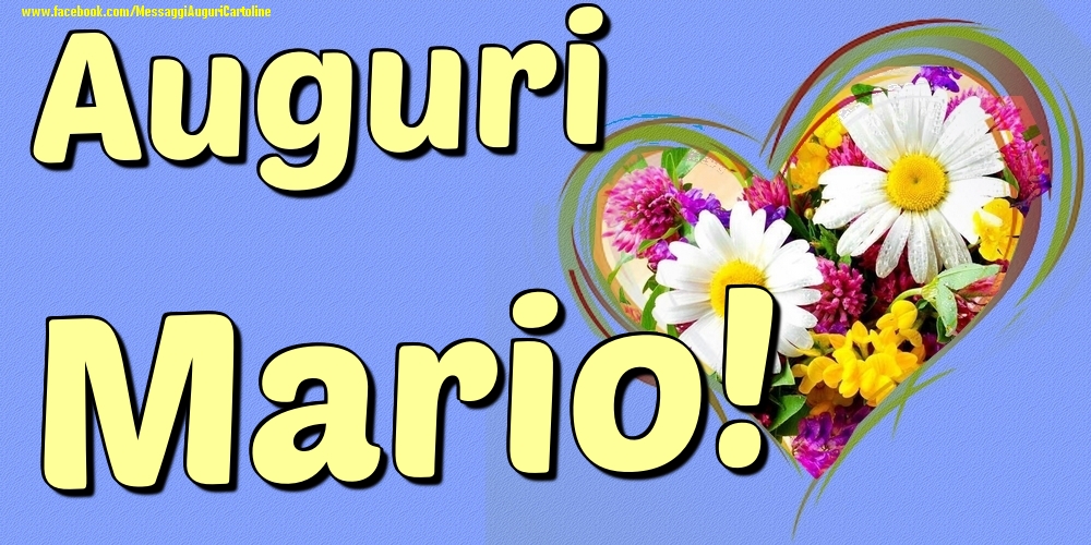 Auguri Mario - Cartoline onomastico con il cuore