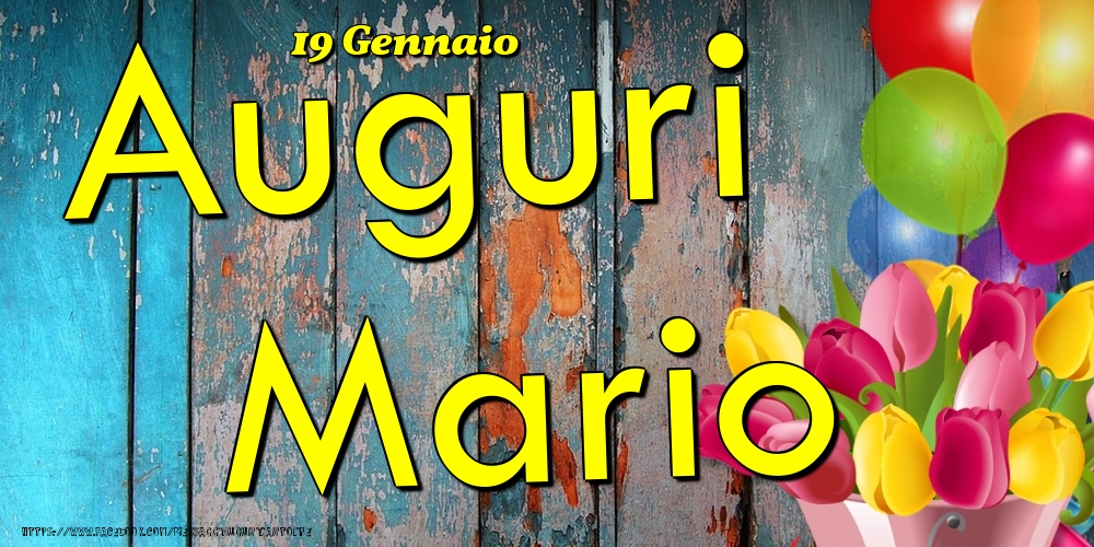 19 Gennaio - Auguri Mario! - Cartoline onomastico