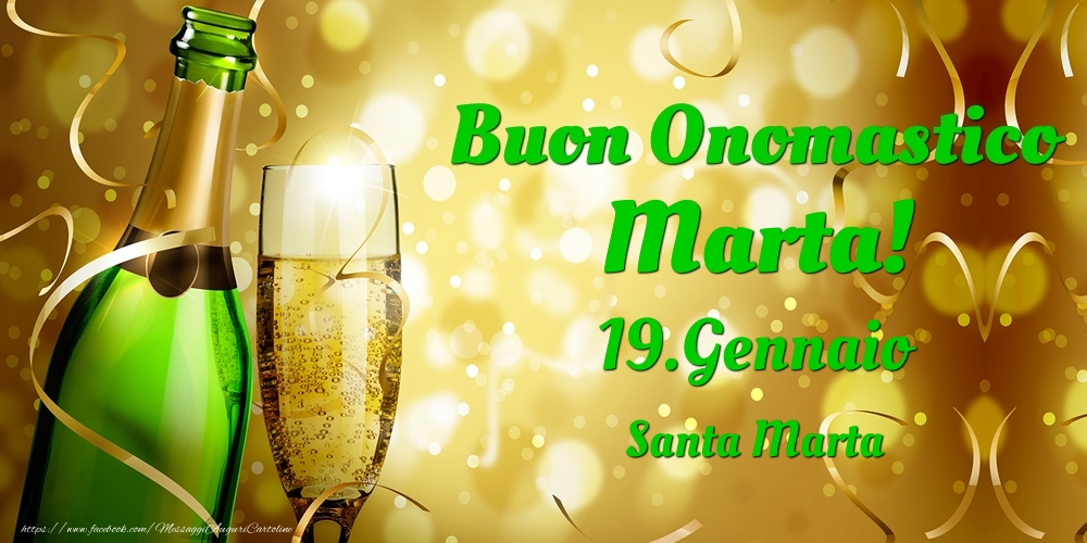 Buon Onomastico Marta! 19.Gennaio - Santa Marta - Cartoline onomastico