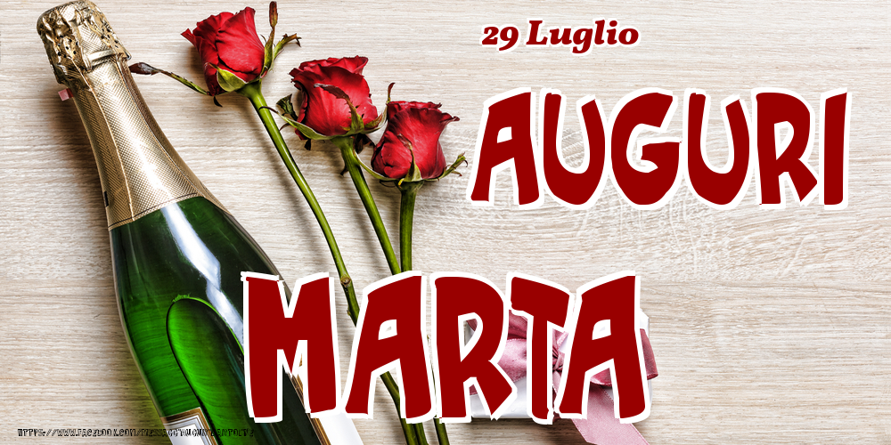 29 Luglio - Auguri Marta! - Cartoline onomastico