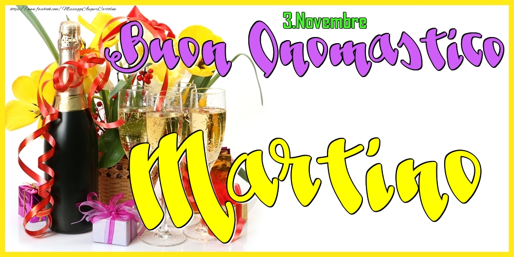 3.Novembre - Buon Onomastico Martino! - Cartoline onomastico