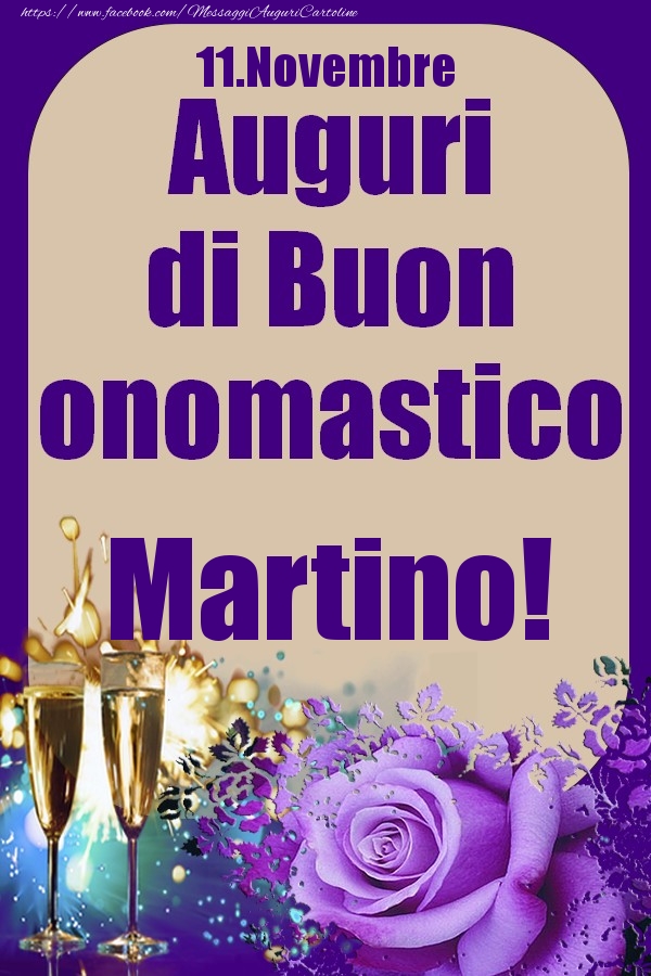11.Novembre - Auguri di Buon Onomastico  Martino! - Cartoline onomastico