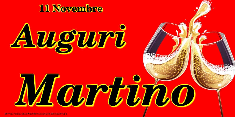 11 Novembre - Auguri Martino! - Cartoline onomastico