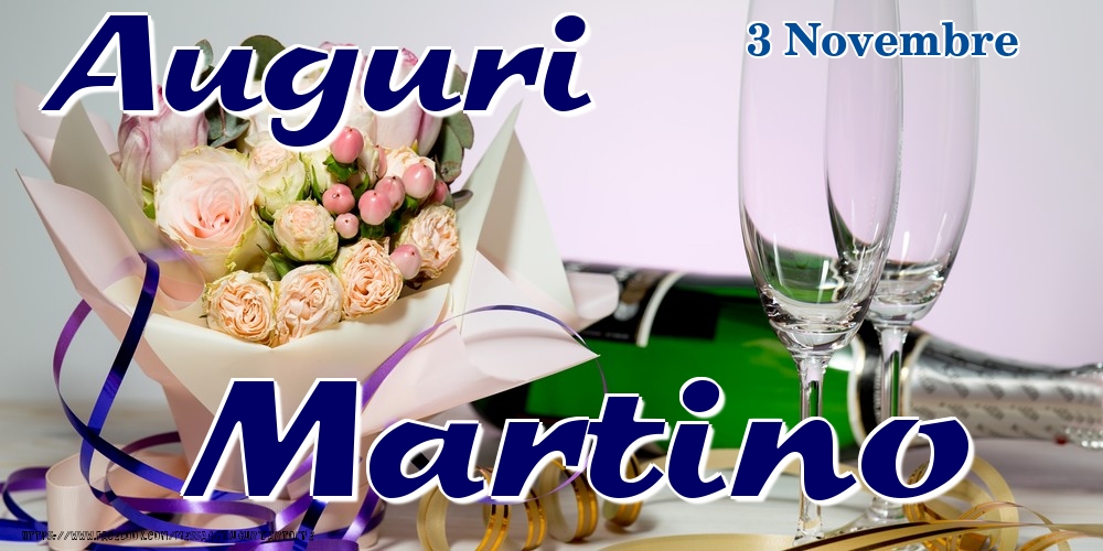 3 Novembre - Auguri Martino! - Cartoline onomastico