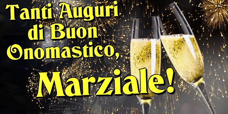 Tanti Auguri di Buon Onomastico, Marziale - Cartoline onomastico con champagne