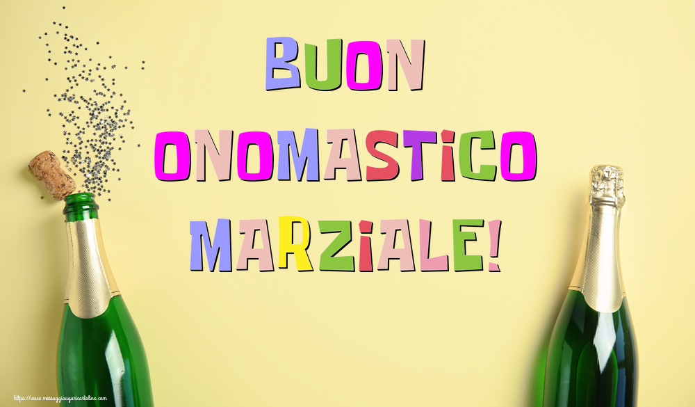 Buon Onomastico Marziale! - Cartoline onomastico con champagne