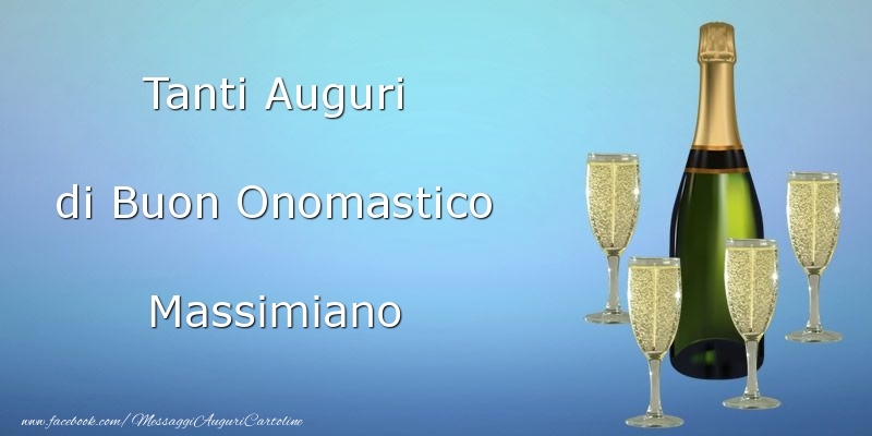 Tanti Auguri di Buon Onomastico Massimiano - Cartoline onomastico con champagne
