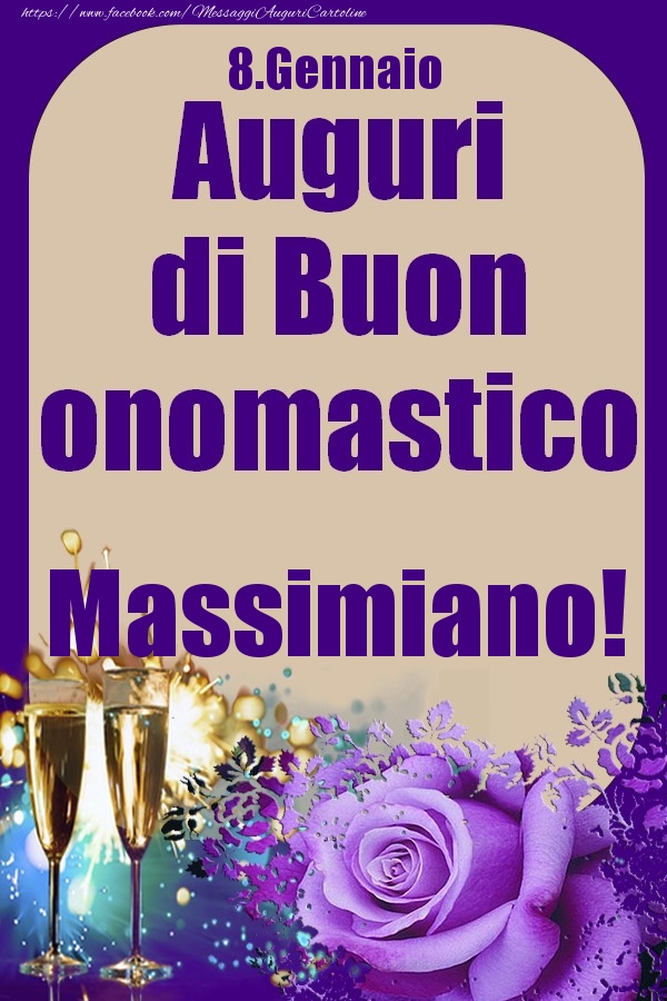 8.Gennaio - Auguri di Buon Onomastico  Massimiano! - Cartoline onomastico