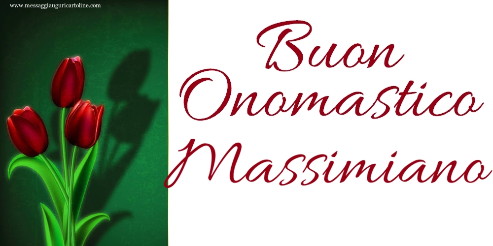 Buon Onomastico Massimiano! - Cartoline onomastico