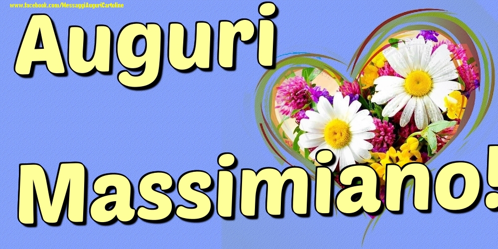 Auguri Massimiano - Cartoline onomastico con il cuore