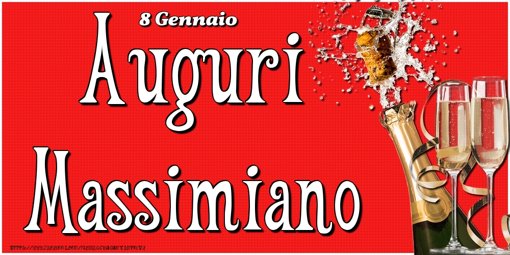 8 Gennaio - Auguri Massimiano! - Cartoline onomastico