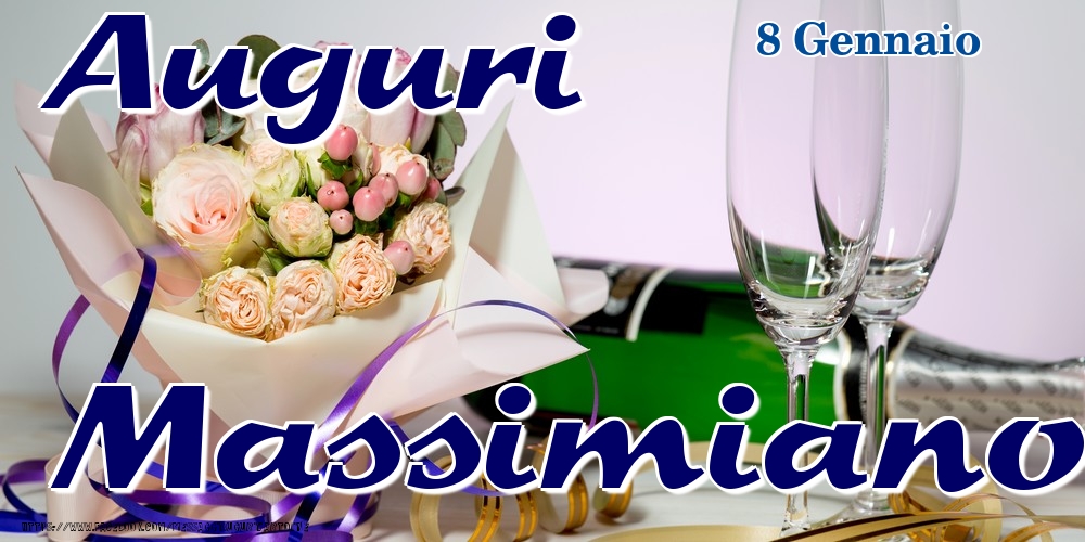 8 Gennaio - Auguri Massimiano! - Cartoline onomastico