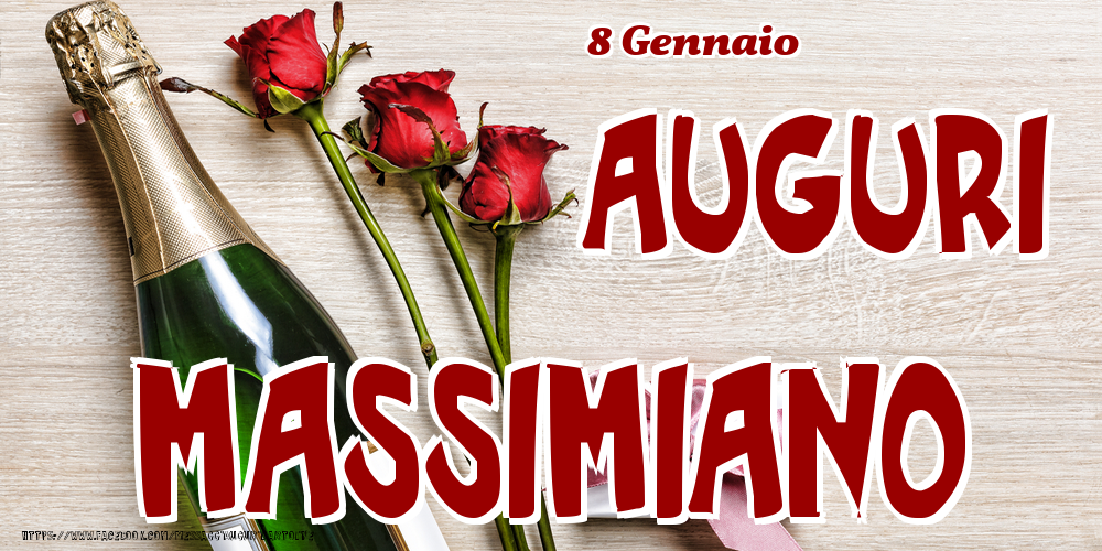 8 Gennaio - Auguri Massimiano! - Cartoline onomastico