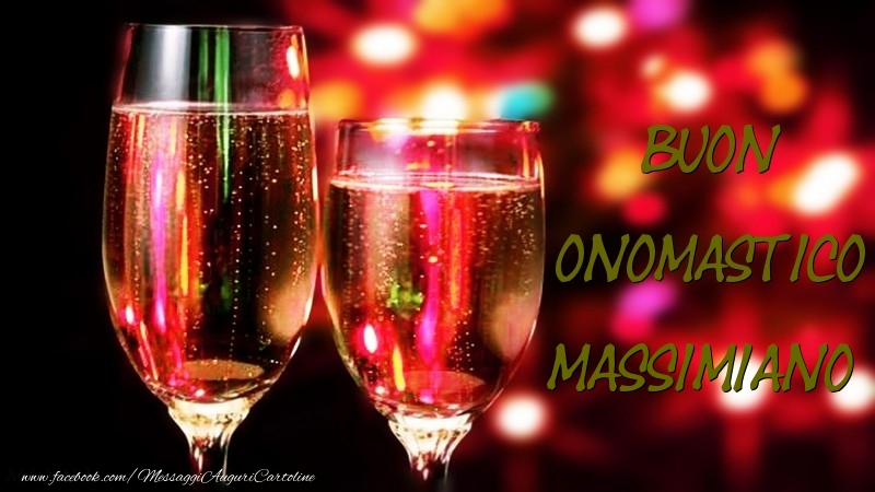 Buon Onomastico Massimiano - Cartoline onomastico con champagne