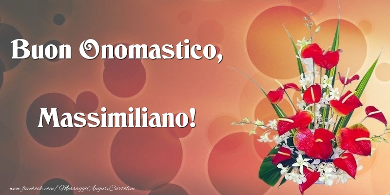 Buon Onomastico, Massimiliano - Cartoline onomastico con mazzo di fiori