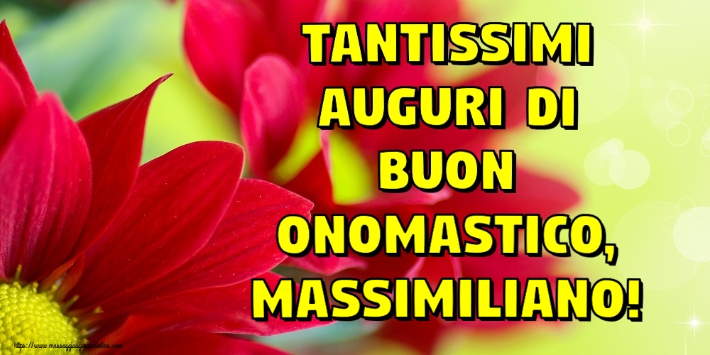 Tantissimi auguri di Buon Onomastico, Massimiliano! - Cartoline onomastico