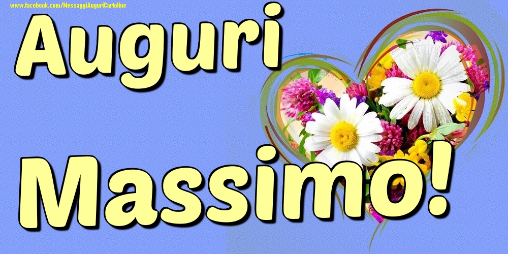 Auguri Massimo - Cartoline onomastico con il cuore