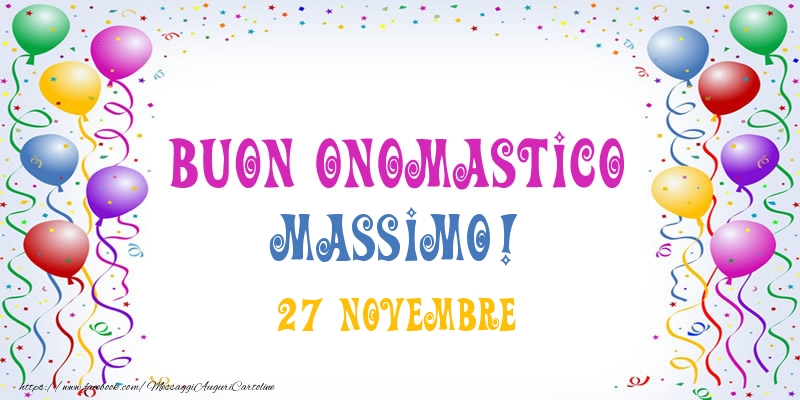 Buon onomastico Massimo! 27 Novembre - Cartoline onomastico