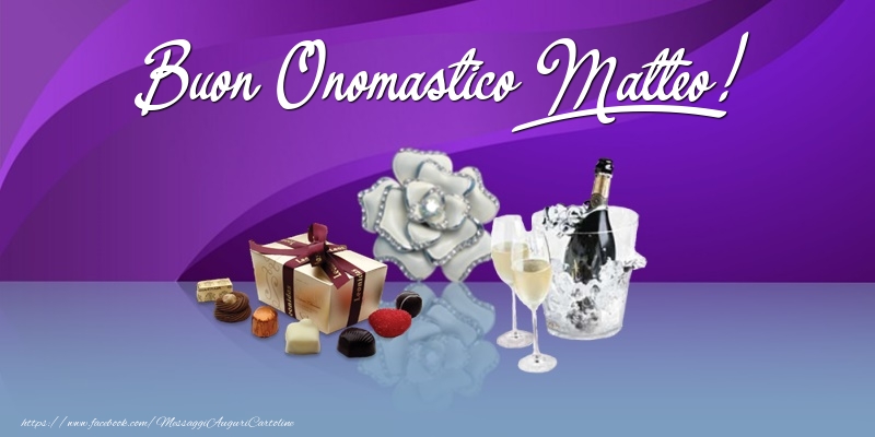 Buon Onomastico Matteo! - Cartoline onomastico con regalo