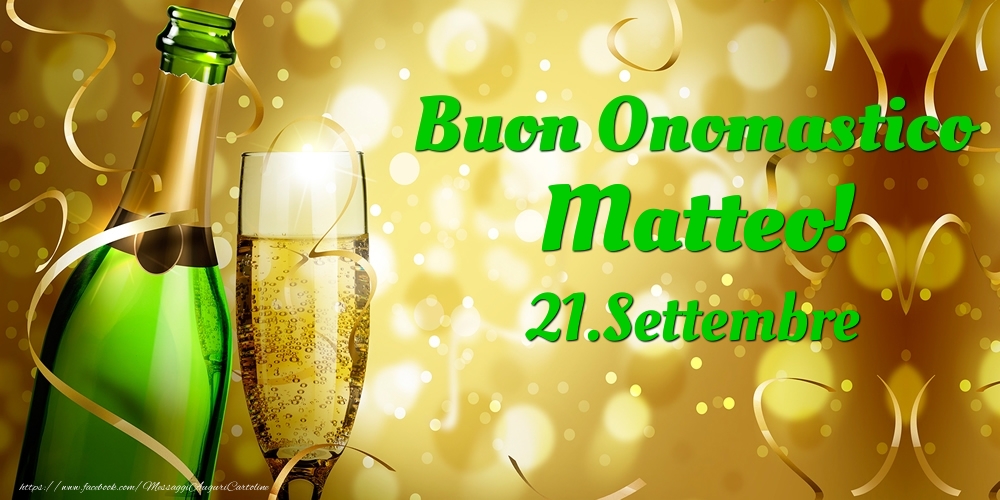 Buon Onomastico Matteo! 21.Settembre - - Cartoline onomastico
