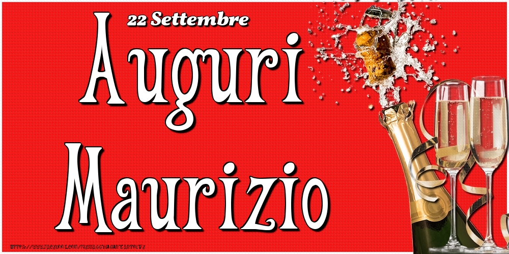 22 Settembre - Auguri Maurizio! - Cartoline onomastico