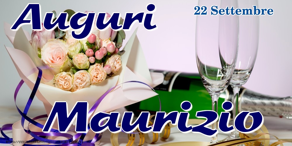 22 Settembre - Auguri Maurizio! - Cartoline onomastico