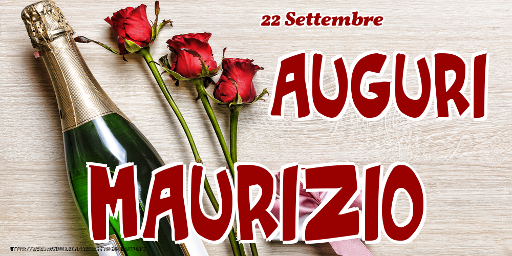 22 Settembre - Auguri Maurizio! - Cartoline onomastico