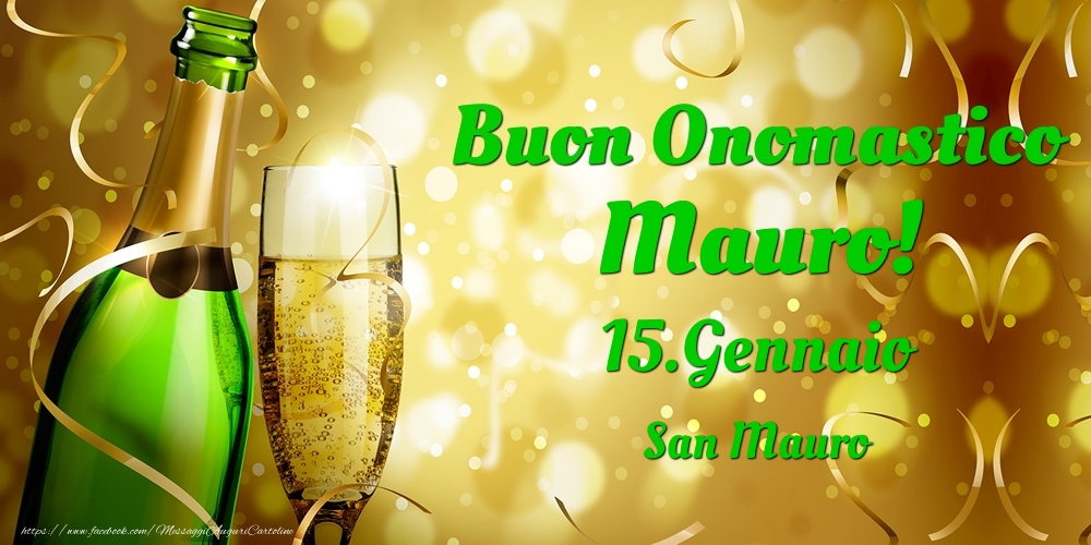 Buon Onomastico Mauro! 15.Gennaio - San Mauro - Cartoline onomastico